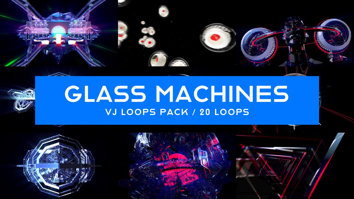 Vj Machine Glass Machines VJ Pack / Sci-Fi VJ Loops – VJ Galaxy